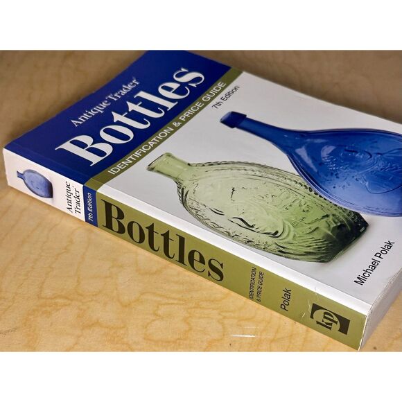 Antique Trader Bottles Identification and Price Guide by Michael Polak 7th Ed - Picture 2 of 8